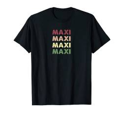 Maxi-Shirt – lustiges personalisiertes Namen-Maxi T-Shirt von Funny Personalized First Name Themed Apparel