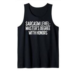 Sarcasm Master's Degree with Honors Scholar Tee Witz Erwachsene Tank Top von Funny Sarcasm Saying Wisdom Gift Joke Adults Shirt