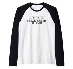 Funny Periodic Table Sarcasm Elements Of Humor Sarcastic Raglan von Funny Sarcastic Humor Designs by JMI