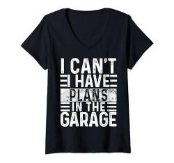 Damen I Can't I have Plans in the Garage , Lustiger Spruch Retro T-Shirt mit V-Ausschnitt von Funny Saying 86's Retro