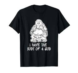 I Have The Body Of A God T-Shirt Funny Spruch Sarkastisch T-Shirt von Funny Shirt With Saying & Funny T-Shirts