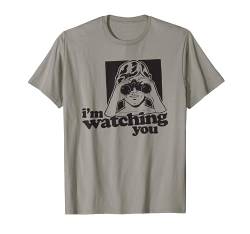I'm Watching You Shirt Funny Spruch Sarkastisch Novelty T-Shirt von Funny Shirt With Saying & Funny T-Shirts