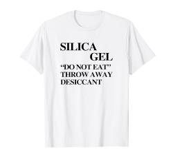 Silica Gel T-Shirt lustiger Spruch sarkastischer Humor coole Neuheit T-Shirt von Funny Shirt With Saying & Funny T-Shirts
