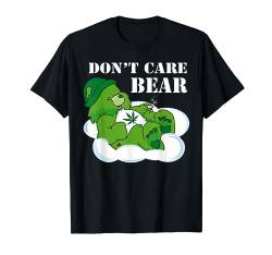 Weed Bear Herb Bear T-Shirt Don't Care Cute Bear Geschenk T-Shirt von Funny Tee