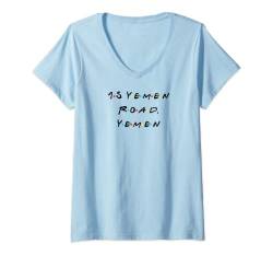 Damen T-Shirt mit Aufschrift "15 Yemen Road", lustiges Zitat mit Freunden T-Shirt mit V-Ausschnitt von Funny Thanksgiving with Friends & Family