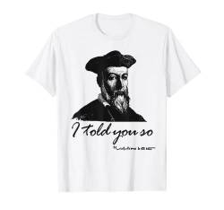 Nostradamus I Told You So Lustige Grafik Neuheit T-Shirt von Funny Thrifts