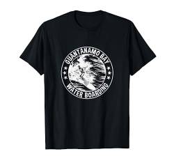 Lustiges Guantanamo Bay Shirt | Waterboarding T-Shirt T-Shirt von Funny Waterboarding Instructor Shirts