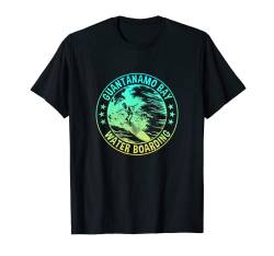 Lustiges Guantanamo Bay Shirt | Waterboarding T-Shirt T-Shirt von Funny Waterboarding Instructor Shirts
