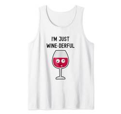 Lustiges Rotweinglas mit Aufschrift "I'm Just Wine-Derful" Tank Top von Funny Wine Drinkers Glass of Wine Humor Apparel