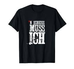 Funshirt Männer Herren Scheiss muss ich Geschenk-Idee witzig T-Shirt von Funshirts mit Spruch für Herren und Männer
