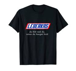 Herren Leberkas, du bist ned du wenn du Hunger host, Bayern, witzig T-Shirt von Funshirts mit Spruch für Herren und Männer