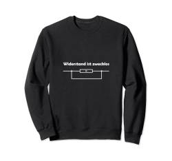 Widerstand zwecklos, Geschenk lustig, Physik, Elektrotechnik Sweatshirt von Funshirts mit Spruch für Herren und Männer