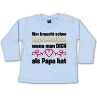 G-graphics Longsleeve Wer braucht schon Superhelden, wenn man DICH als Papa hat Baby Sweater, Baby Longsleeve T, mit Spruch / Sprüche, mit Print / Aufdruck, Geschenk zu jedem Anlass, Geschenk zum Vatertag von G-graphics