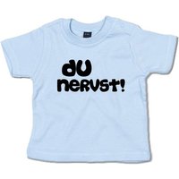 G-graphics T-Shirt Du nervst! Baby T-Shirt, mit Spruch / Sprüche / Print / Aufdruck von G-graphics