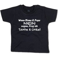 G-graphics T-Shirt Wenn Mama & Papa Nein sagen, frag ich Tante & Onkel Baby T-Shirt, mit Spruch / Sprüche / Print / Aufdruck von G-graphics