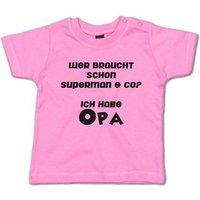 G-graphics T-Shirt Wer braucht schon Superman & co? Ich habe Opa Baby T-Shirt, mit Spruch / Sprüche / Print / Aufdruck von G-graphics