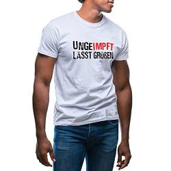 Ungeimpft Lasst Grussen Herren Weißes T-Shirt Size L von GR8Shop