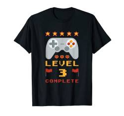 3. Geburtstag Level 3 Complete T-Shirt von Gamer Gamepad Controller Geburtstag