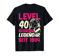 Level 40 Jahre Frauen Gamer Girl Zocker 1984 Geburtstag T-Shirt von Gamer Girl Geburtstag Mädchen Geschenkideen 2024