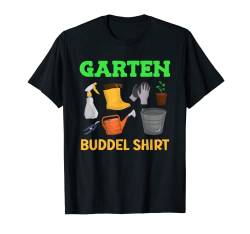 Garten Buddel Shirt Gartenarbeit T-Shirt von Gartenarbeit Gärtner Landschaftsbauer Geschenke