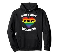 God's Love Is Fully Inclusive Regenbogen-Flagge Gay Pride Ally Pullover Hoodie von Gay Pride Clothes LGBTQ Ally LGBT Men Women Gift