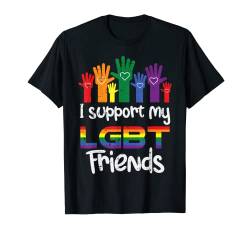 I Support My LGBT Friends Gay Pride LGBTQ Straight Ally T-Shirt von Gay Pride Shirts LGBTQ Ally LGBT Men Women Gift