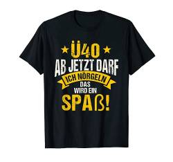 Ü40, Lustiger Spruch zum Vierzigsten Geburtstag, Herren T-Shirt von Geburtstag, Weihnachten und Mehr Geschenke