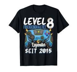 8 Jahre Level 8 Freigeschaltet Legendar Seit 2015 Kinder T-Shirt von Geburtstag Gamer Kleidung Videospiele Liebhaber