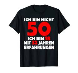 50 Jahre Geburtstagsspruch Birthday 50 Geburtstag T-Shirt von Geburtstag Geschenk Geburtstagswünsche