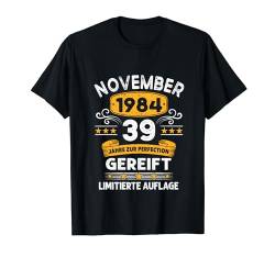 39 Geburtstag November 1984 Deko Lustig 39. Geburtstag T-Shirt von Geburtstag Geschenke Männer Frauen BoredMink