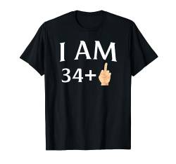 I am 34 + Middle Finger Mann Geburtstagskind Original Outfit T-Shirt von Geburtstag Jahr Happy Birthday Party Mann Geschenk
