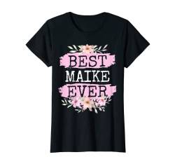 Damen Best Maike Ever Name Geburtstag Vorname T-Shirt von Geburtstag Name Sprüche