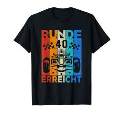 40 Geburtstag Herren Damen Rennwagen Rennsport Motorsport T-Shirt von Geburtstag T-Shirt Geschenk für Männer & Frauen