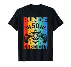 50 Geburtstag Herren Damen Rennwagen Rennsport Motorsport T-Shirt von Geburtstag T-Shirt Geschenk für Männer & Frauen