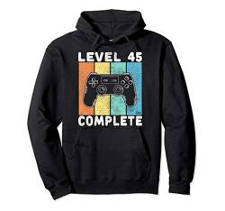45. Geburtstag Männer Gamer Level 45 Complete 45 Jahre Pullover Hoodie von Geburtstag T-Shirts Kinder & Erwachsene by KaMi