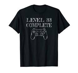 Herren 33. Geburtstag Männer Shirt Gamer TShirt Level 33 Complete T-Shirt von Geburtstag T-Shirts Kinder & Erwachsene by KaMi
