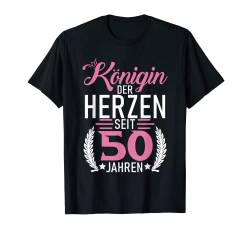 Königin der Herzen seit 50 Jahren 50 Geburtstag T-Shirt von Geburtstagsdeko und Geburtstags Geschenke