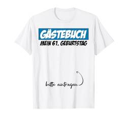 61. Geburtstag Mann Frau 61 Jahre 1963 Deko Lustig Geschenk T-Shirt von Geburtstagsgeschenk Damen Herren 1963 Geschenkidee