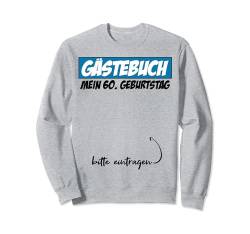 60. Geburtstag Mann Frau 60 Jahre 1964 Deko Lustig Geschen Sweatshirt von Geburtstagsgeschenk Damen Herren 1964 Geschenkidee