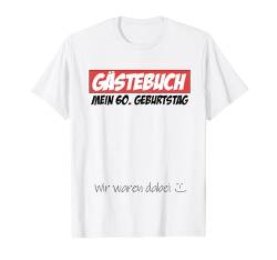 60. Geburtstag Mann Frau 60 Jahre 1964 Deko Lustig Geschen T-Shirt von Geburtstagsgeschenk Damen Herren 1964 Geschenkidee