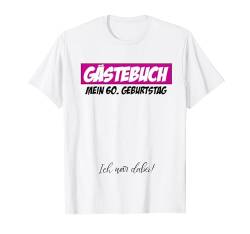 60. Geburtstag Mann Frau 60 Jahre 1964 Deko Lustig Geschen T-Shirt von Geburtstagsgeschenk Damen Herren 1964 Geschenkidee