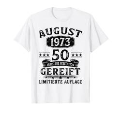 50. Geburtstag Mann Geschenk 50 Jahre Lustig August 1973 T-Shirt von Geburtstagsgeschenk Damen Herren 1973 Geschenkidee