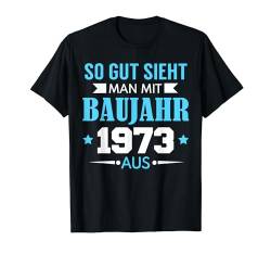 51. Geburtstag Mann Frau 51 Jahre 1973 Deko Lustig Geschenk T-Shirt von Geburtstagsgeschenk Damen Herren 1973 Geschenkidee