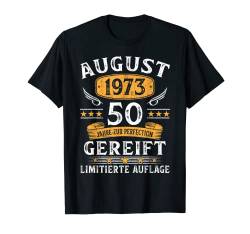 August 1973 50 Jahre Limited Edition 50. Geburtstag Mann T-Shirt von Geburtstagsgeschenk Damen Herren 1973 Geschenkidee