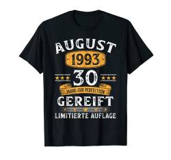 30. Geburtstag Mann 30 Jahre Limited Edition August 1993 T-Shirt von Geburtstagsgeschenk Damen Herren 1993 Geschenkidee