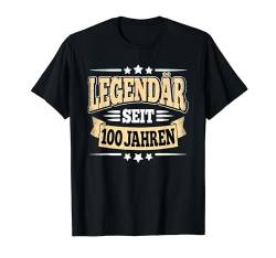 Seit 100 Jahren Legendär 100. Geburtstag Vintage 100 Jahre T-Shirt von Geburtstagsidee Frauen Männer Mädchen Jungs Kinder