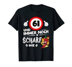 61 Jahre lustig Geburtstag Frau Mann T-Shirt von Geburtstagsshirt Geschenk & Alter Sack Outfit