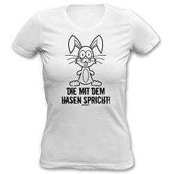 Girlie Shirt Die mit dem Hasen spricht Girls T-Shirt Geburtstag Geschenk geil Bedruckt Goodman Design von Geile-Fun-T-Shirts