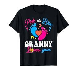 Rosa oder Blau Granny Loves You Baby Gender Reveal Party T-Shirt von Gender Reveal Baby Shower Announcement Gifts Store