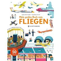 Mein großes Buch vom Fliegen von Gerstenberg Verlag